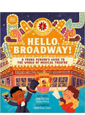 【预售】你好，百老汇！ Hello， Broadway! 英文进口原版儿童绘本图书 DKEmily Hurd & Michael Mitnick