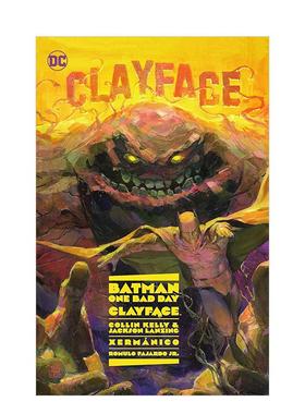 【预售】蝙蝠侠：糟糕的一天：粘土脸 Batman: One Bad Day: Clayface 英文漫画进口原版图书籍Collin Kelly