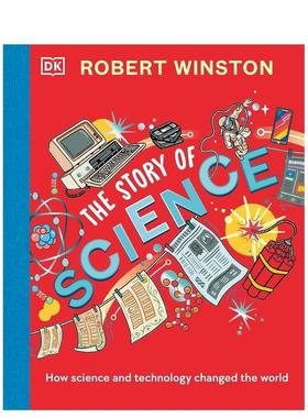 【预售】罗伯特·温斯顿：科学的故事Robert Winston: The Story of Science: How Science and Technology Changed the World英文