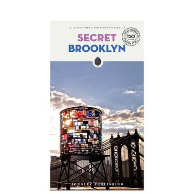 【现货】隐秘指南：布鲁克林 Secret Brooklyn  英文进口原版旅行图书Michelle Young & Augustin Pasquet外文