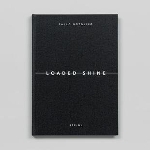 Shine Paulo 保罗·诺佐利诺：充满光芒 外文原版 摄影作品集 英文进口原版 Loaded Nozolino Paolo 预售