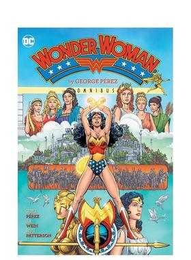 【预售】神奇女侠 by乔治·佩雷斯 合集 Wonder Woman by George Perez Omnibus 英文漫画进口原版外文图书籍Perez  George