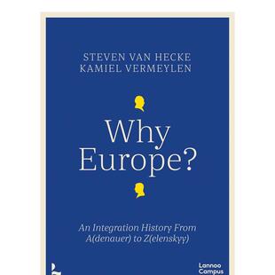 【预售】为什么是欧洲?欧洲一体化历史 Why Europe?An Integration History From A(denauer) to Z(elenskyy) 英文进口原版人文历
