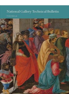 【预售】National Gallery Technical Bulletin: Volume 41 国家美术馆技术公报 第41期 展览运营维护修复细节 英文原版图书籍