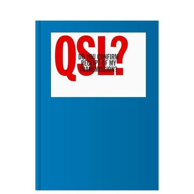 【现货】QSL？：双向无线电通讯视觉画册QSL? (Do You Confirm Receipt of My Transmission?) 英文进口原版平面设计图书Marc Da