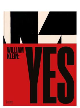 【现货】William Klein: Yes，威廉·克莱恩:Yes进口正版 William Klein David Campany 摄影-摄影师专辑 Thames & Hudson