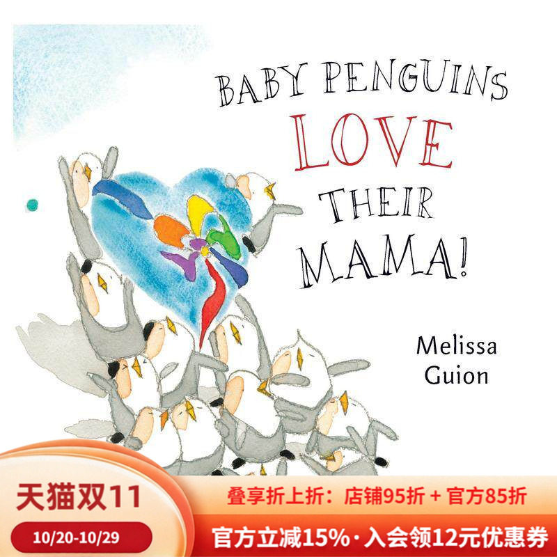 【预售】企鹅宝宝很爱护自己的妈妈Baby Penguins Love Their Mama英文进口原版儿童绘本图书3-6岁 人际关系Guion  Melissa