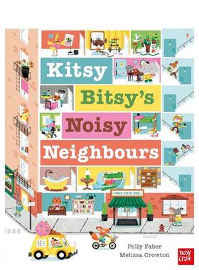 【现货】凯蒂比蒂的吵闹邻居Kitsy Bitsy’s Noisy Neighbours英文进口原版儿童绘本图书3-6岁 人际关系Polly Faber and Melissa