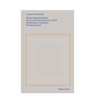 【预售】罗伯特·劳森伯格：已擦除的德·库宁的作品 Robert Rauschenberg'S 英文原版艺术画册画集Gregor Stemmrich