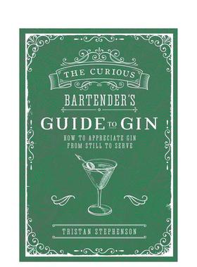 【现货】 The Curious Bartender’s Guide to Gin好奇酒保指南之松子酒英文原版图书进口正版Tristan Stephenson