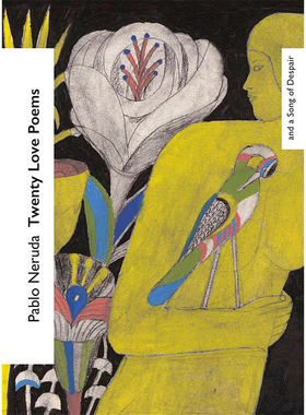 【现货】Twenty Love Poems and a Song of Despair二十首情诗和一首绝望的歌 英文进口诗歌图书【Vintage Classics Love Poems】