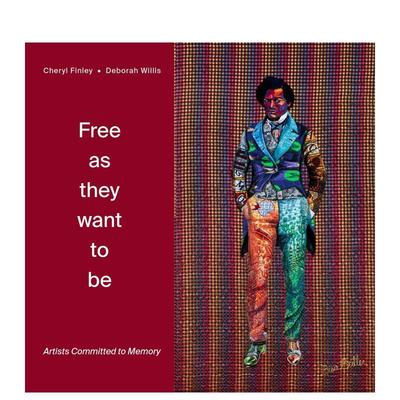 【预售】随心所欲：值得被纪念的艺术家们 Free as They Want to Be: Artists Committed to Memory 英文进口原版摄影作品集外文图