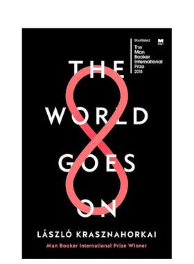 【预售】【2025诺贝尔文学奖László Krasznahor】世界在前进 The World Goes On 英文进口原版文学小说外文图书László Kraszn