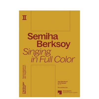 【预售】塞米哈?贝尔克索伊：彩色歌唱 当代艺术家重要回顾展系列出版物 Semiha Berksoy  英文进口原版艺术画册画集外文图书Silv