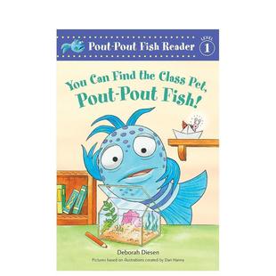 你可以找到班级宠物You 6岁分阶读 儿童图书3 Pet 预售 噘嘴鱼一级阅读 Pout Find Can 英文进口原版 the Fish Class