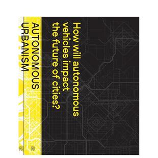 【预售】自主城市主义 Autonomous Urbanism 英文进口原版城市规划设计图书Evan Shieh
