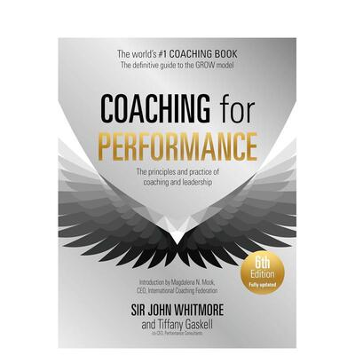 【预售】高绩效教练（第6版） 福布斯推荐领导力读物Coaching for Performance英文进口原版商业行销图书Sir John Whitmore