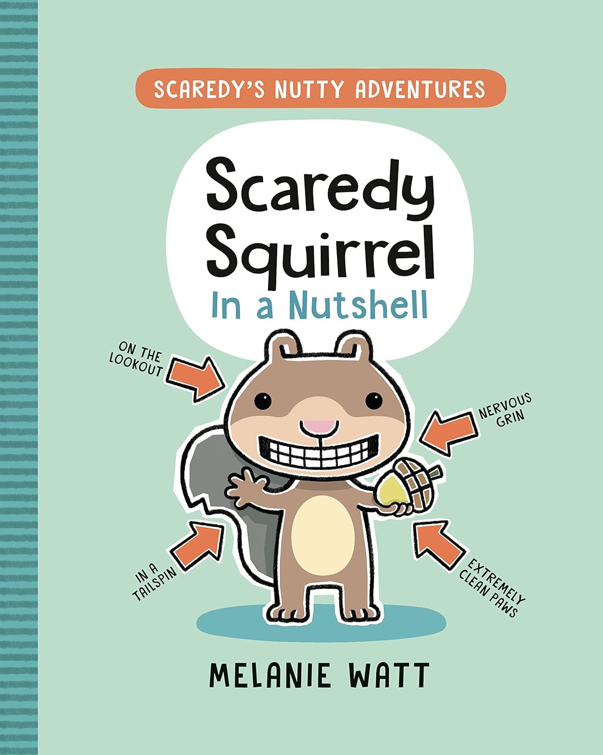 【预售】【小松鼠大冒险】Scaredy Squirrel In a Nutshell，总之就是只害怕的松鼠 英文儿童漫画绘本原版进口图书