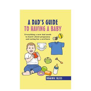 【现货】A Dad's Guide to Having a Baby 新手爸爸指南 英文原版图书籍进口正版 Dominic Bliss 生活育儿