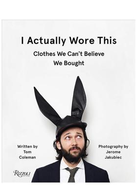 【预售】I Actually Wore This实际上我这样穿 英文进口原版时尚图书籍进口正版 Tom Coleman 外文正版