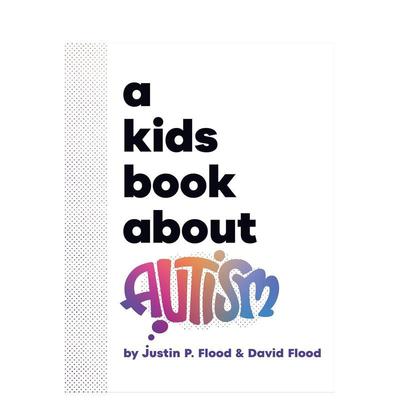 【现货】【给孩子的书】自闭症 【A Kids Book About】Autism 英文进口原版青少年读物6-9岁DK Children外文图书