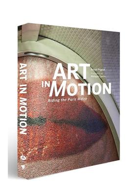 【现货】运动中的艺术：乘坐巴黎地铁 art in Motion: Riding the Paris Metro 英文进口原版艺术画册画集Abrams
