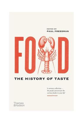 【现货】美食：味蕾的历史 Food: The History of Taste 英文进口原版餐饮美食图书Paul Freedman外文正版