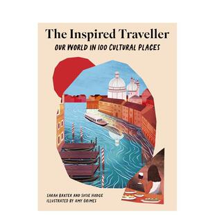 World Traveller Places英文进口原版 The Cultural 灵感旅人：全球100个文化圣地 旅行图书Sar Inspired 100 Our