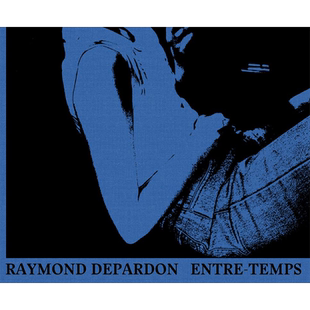 【现货】【Raymond Depardon】Entre-Temps，雷蒙·德帕顿：同时 法文原版图书籍进口正版 Raymond Depardon 摄影