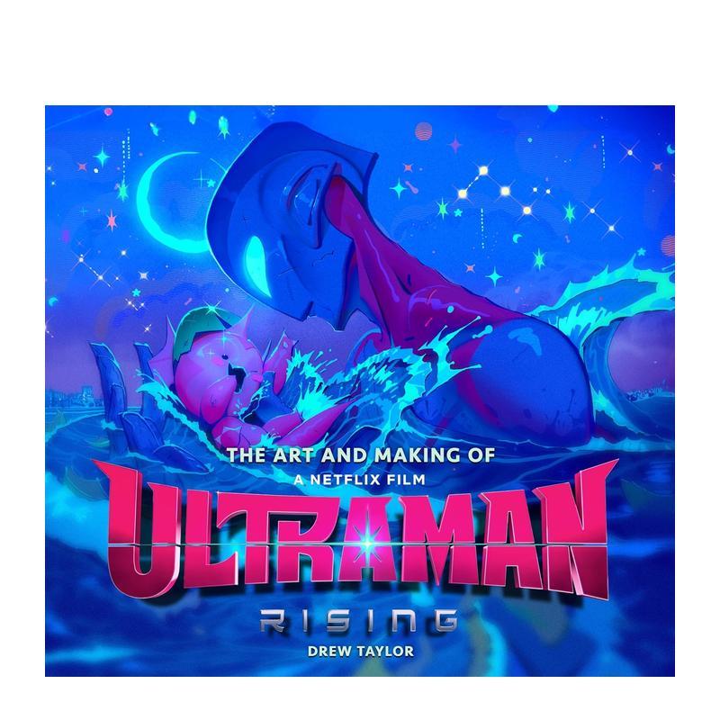 【预售】机动奥特曼：崛起 电影艺术设定集（英版） The Art and Making of Ultraman: Rising 英文进口原版影视图书Drew Taylor