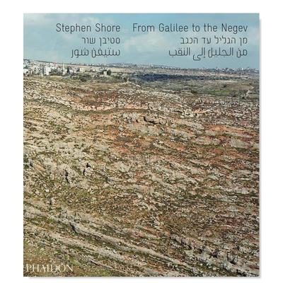 【现货】斯蒂芬·肖尔:从加利利到内盖夫Stephen Shore: From Galilee to the Negev英文原版摄影集 外版进口图书