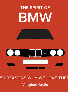 【预售】【翰德原版】The Spirit of BMW【钟情汽车】宝马（BMW） 英文原版图书籍进口正版 Vaughan Grylls 工业产品设计