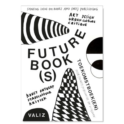【预售】未来的书籍 - 分享书籍和(艺术)出版的想法 Future Book(s) - Sharing Ideas on Books and (Art) Publishing英文字体图