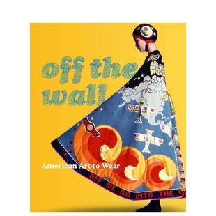 Art 预售 American the Blum; Dilys Wear墙上 Mary 英文进口艺术画册画集正版 Wall 图书籍 Off Schoes ——美国艺术