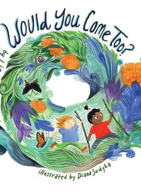 【现货】你也会来吗？Would You Come Too? 英文进口原版儿童绘本图书 3-6岁 Beach Lane Books 动物生态环保