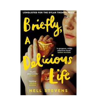 美味 Picador Life英文文学小说原版 预售 简而言之 图书外版 Briefly 生活 Stevens 进口书籍Nell Delicious