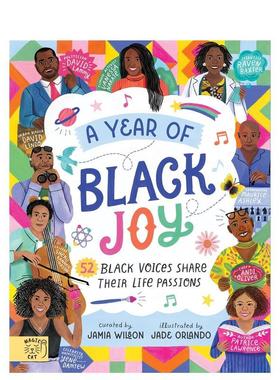 【现货】当今黑人成就的欢乐致敬A Year of Black Joy: 52 Black Voices Share Their Life Passions英文进口原版儿童绘本图书9-1