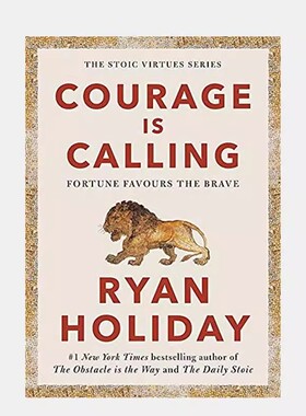Courage Is Calling: Fortune Favours the Brave命运眷顾勇者 英文进口原版心灵励志图书Ryan Holid斯多葛美德系列图书