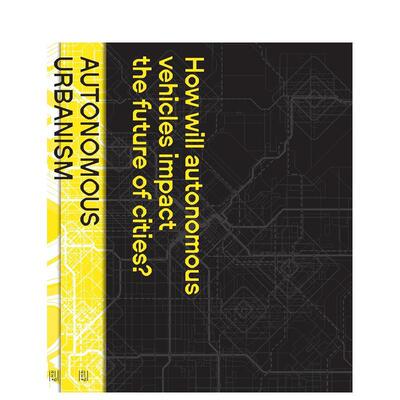 【预售】自主城市主义 Autonomous Urbanism 英文进口原版城市规划设计图书Evan Shieh外文正版