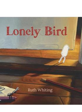 【预售】孤独的鸟 Lonely Bird 进口原版英文儿童绘本6岁-9岁Ruth Whiting外文图书籍