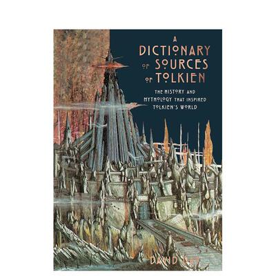 【现货】托尔金来源词典:启迪托尔金世界的历史和神话A Dictionary of Sources of Tolkien英文进口原版艺术画册画集Pyramid
