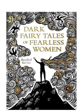 【现货】Dark Fairy Tales of Fearless Women，黑童话： 英文原版图书籍进口正版 Rosalind Kerven 心灵/励志 Batsford