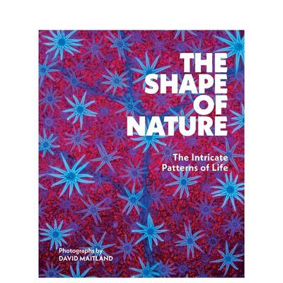 【预售】自然的形态：生命的精妙图式 The Shape of Nature: The Intricate Patterns of Life 英文进口原版摄影作品集自然景观图