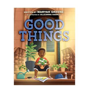 Illustrated 6岁 好东西Good Harris3 Alleanna Greene; 图书儿童绘本Maryah Things英文进口原版 预售