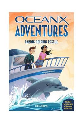 【预售】海豚营救计划（OceanX 第 3 册）Daring Dolphin Rescue (OceanX Book 3)英文进口原版儿童图书青少年读物Kate B. Jerome
