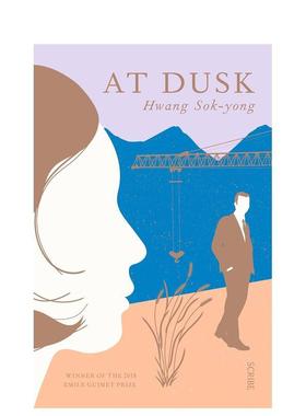 【现货】At Dusk 黄昏时刻 布克奖入选文学小说 英文原版 Hwang Sok-yong英文进口正版图书籍Hwang Sok-yong