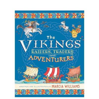 【现货】探索维京世界The Vikings: Raiders, Traders and Adventurers【获奖作者兼插画师Marcia Williams】英文儿童图书籍进口原