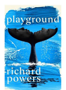 【预售】【2024布克奖长名单】游乐场 Playground 英文进口原版文学小说Richard Powers外文图书