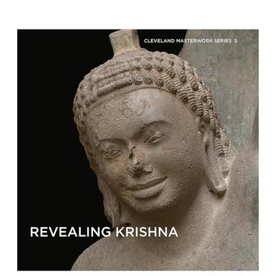 【预售】揭示克里希纳 Revealing Krishna (Cleveland Masterwork Series  5) 英文进口原版艺术画册画集外文图书Sonya Rhie Mace
