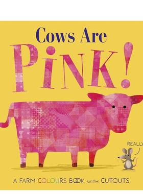 【预售】奶牛是粉红色的!Cows Are Pink! 英文进口原版儿童绘本图书 6-9岁 Little Tiger Press 动物生态环保